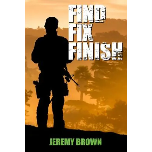 Find > Fix > Finish: A Sheepdog Thriller - Paperback