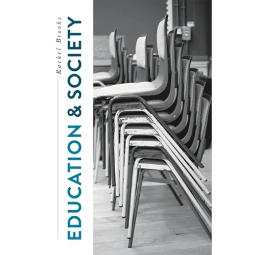 Education and Society: Places, Policies, Processes - Paperback