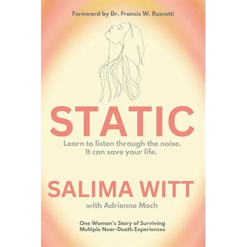 Static: Learn to listen through the noise. It can save your life. - Paperback