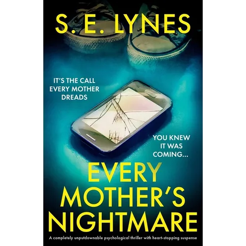 Every Mother's Nightmare: A completely unputdownable psychological thriller with heart-stopping suspense - Paperback