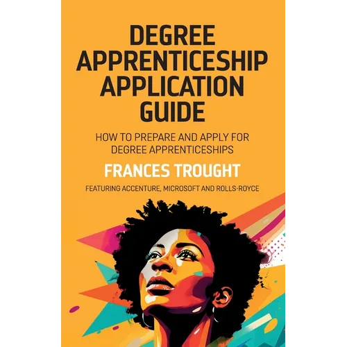 Degree Apprenticeship Application Guide - Paperback