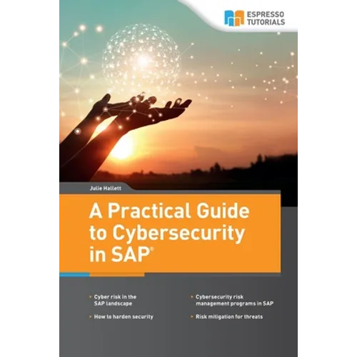 A Practical Guide to Cybersecurity in SAP - Paperback