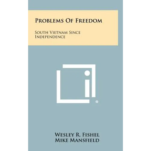 Problems Of Freedom: South Vietnam Since Independence - Hardcover