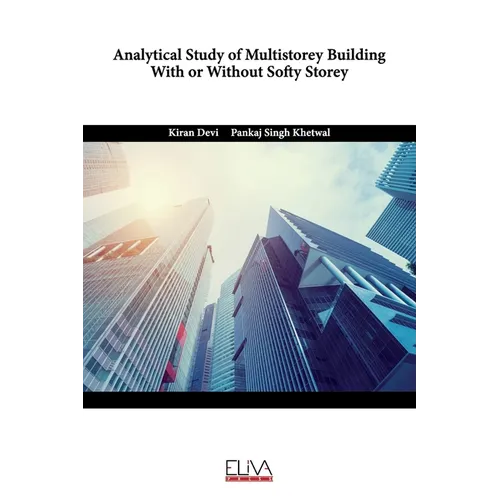 Analytical Study of Multistorey Building With or Without Softy Storey