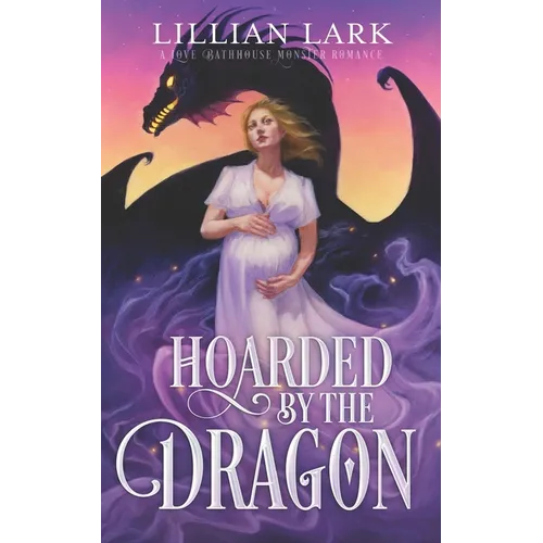 Hoarded by the Dragon: A Love Bathhouse Monster Romance - Paperback