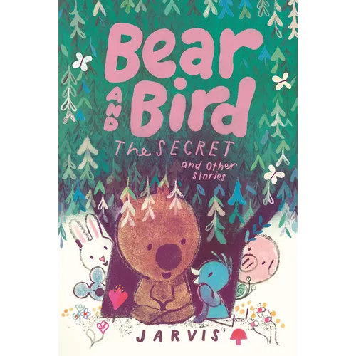 Bear and Bird: The Secret and Other Stories