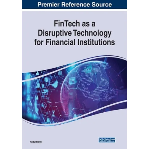 FinTech as a Disruptive Technology for Financial Institutions - Paperback