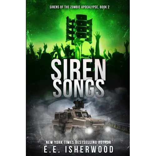 Siren Songs: Sirens of the Zombie Apocalypse, Book 2 - Paperback