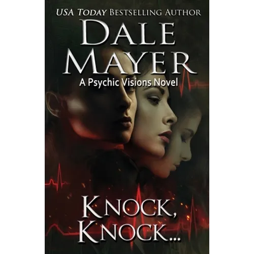 Knock Knock...: A Psychic Visions Novel - Paperback