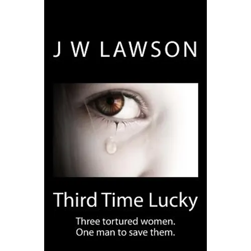 Third Time Lucky: Living the Nightmare - Paperback