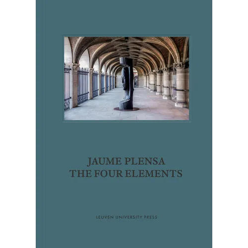 Jaume Plensa: The Four Elements - Hardcover
