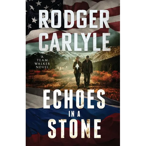 Echoes In A Stone: (A Team Walker Book 4) - Paperback