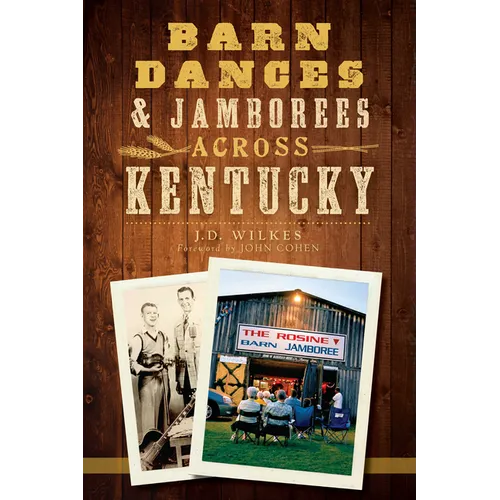 Barn Dances & Jamborees Across Kentucky - Paperback
