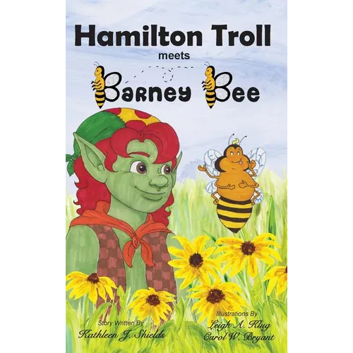 Hamilton Troll Meets Barney Bee - Hardcover
