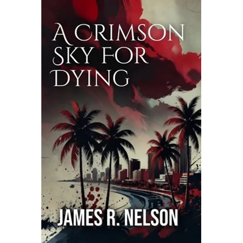 A Crimson Sky For Dying - Paperback