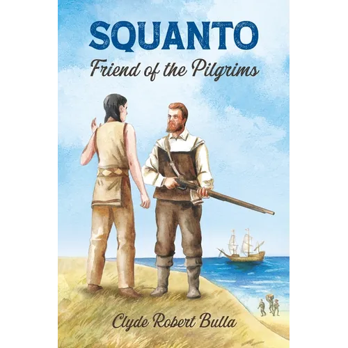 Squanto, Friend of the Pilgrams - Paperback