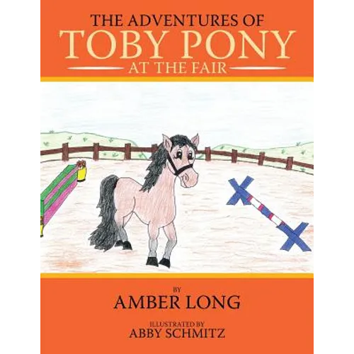 The Adventures of Toby Pony: At The Fair - Paperback
