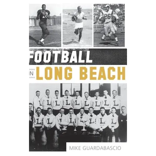 Football in Long Beach - Hardcover