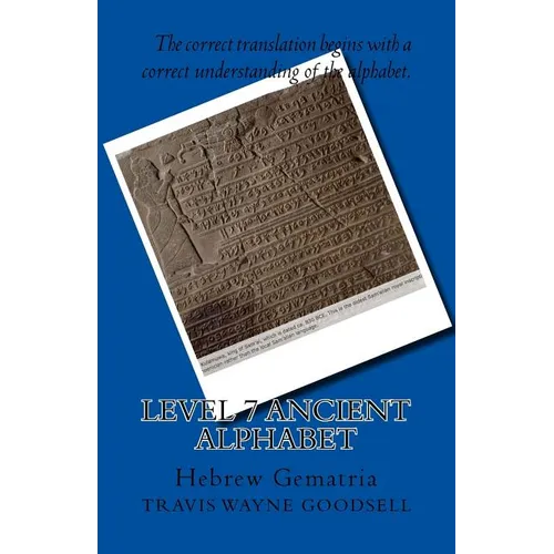 Level 7 Ancient Alphabet: Hebrew Gematria - Paperback