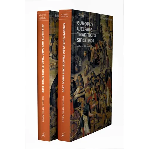 Europe's Welfare Traditions Since 1500, Volume 2: 1700-2000 - Paperback