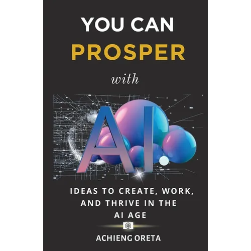 You Can Prosper With AI - Paperback