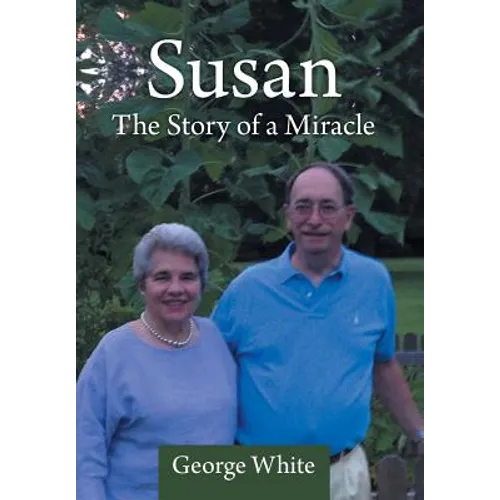 Susan: The Story of a Miracle - Hardcover