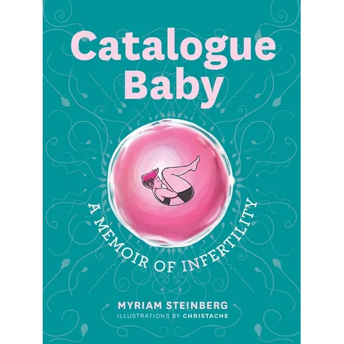 Catalogue Baby: A Memoir of (In)Fertility - Paperback