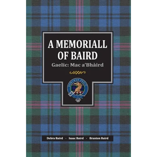 A Memoriall of Baird: Gaelic: Mac a'Bhàird - Paperback