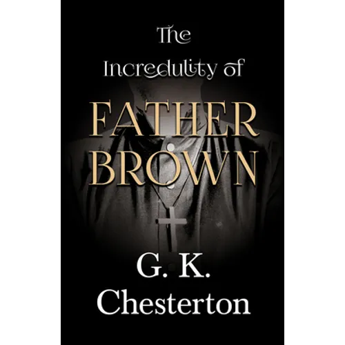 The Incredulity of Father Brown - Paperback