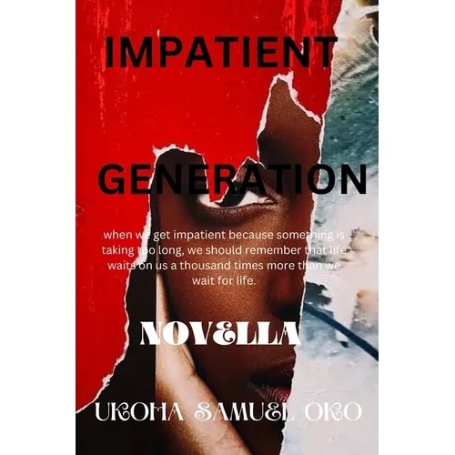 Impatient Generation - Paperback