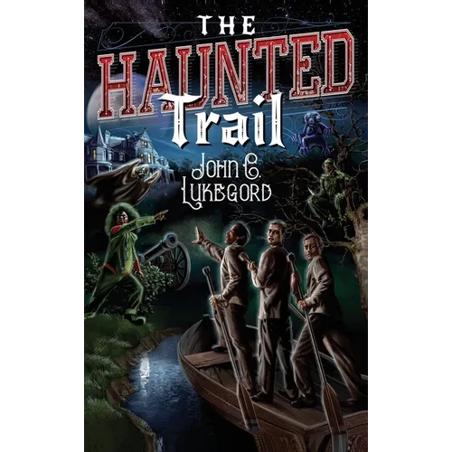 The Haunted Trail - Hardcover