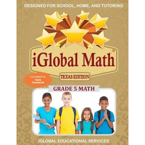 iGlobal Math, Grade 5 Texas Edition: Power Practice for School, Home, and Tutoring - Paperback