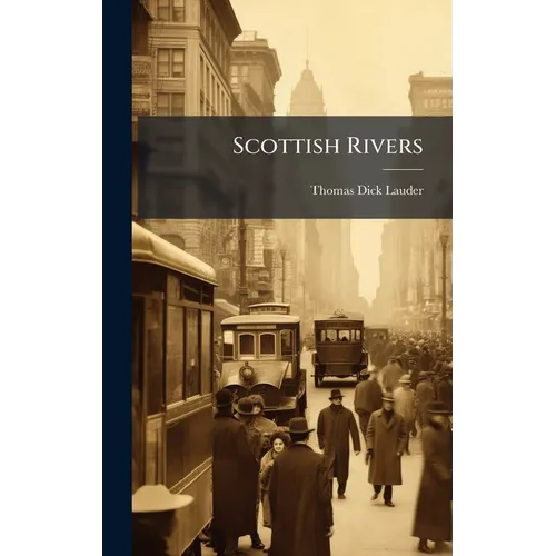 Scottish Rivers - Hardcover