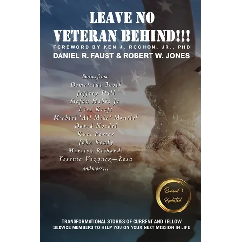 Leave No Veteran Behind!!! Revised and Updated - Paperback