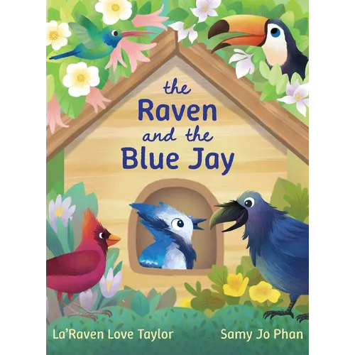 The Raven and the Blue Jay - Hardcover