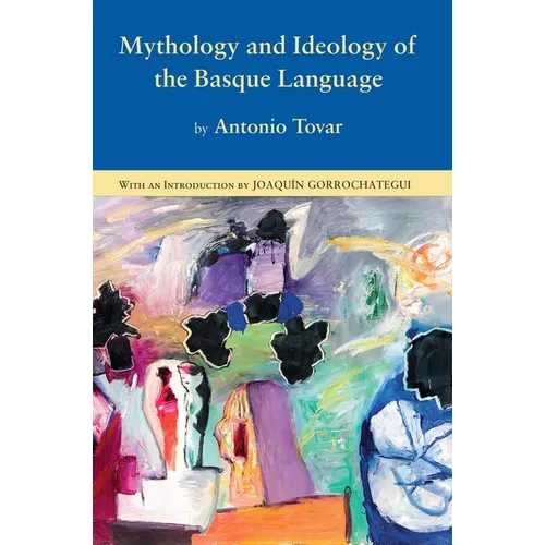 Mythology and Ideology of the Basque Language - Hardcover