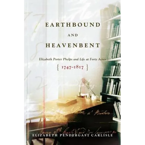 Earthbound and Heavenbent - Paperback