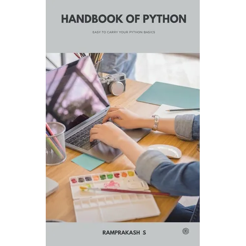 Handbook of Python: Handbook of Python - Easy to Carry Python Basics - Paperback