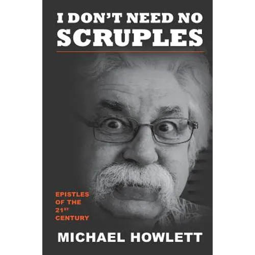 I Don't Need No Scruples