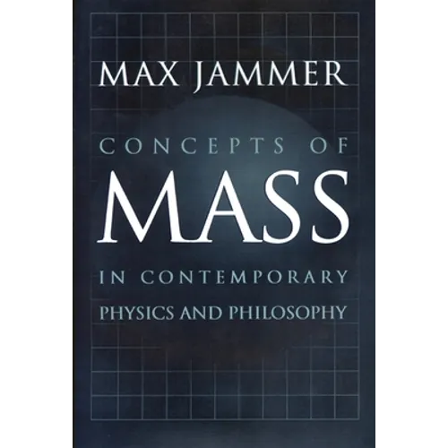Concepts of Mass in Contemporary Physics and Philosophy