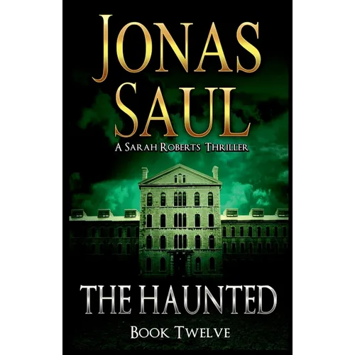 The Haunted: A Sarah Roberts Thriller Book 12 - Paperback