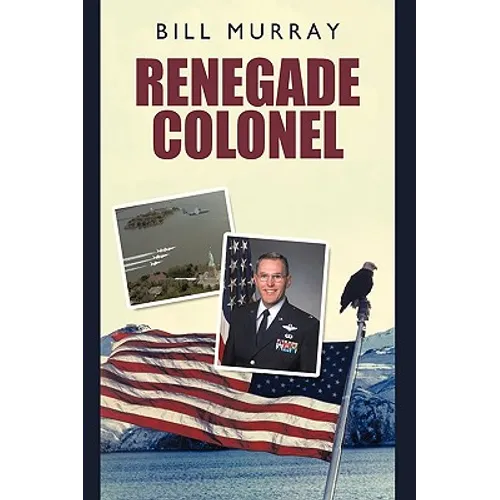 Renegade Colonel - Hardcover