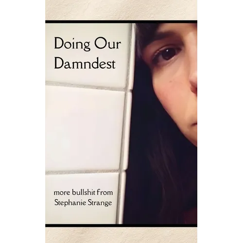 Doing Our Damndest - Paperback