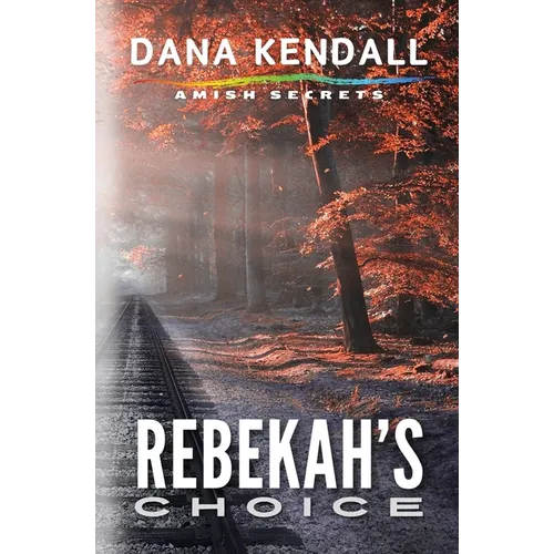 Rebekah's Choice - Paperback