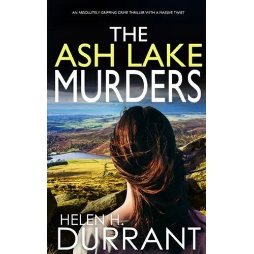 THE ASH LAKE MURDERS an absolutely gripping crime thriller with a massive twist - Paperback