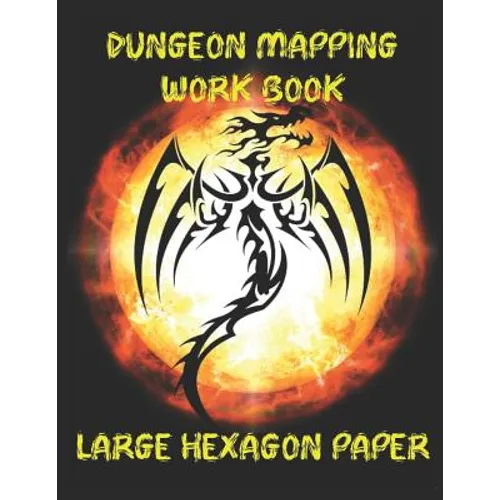 Dungeon Mapping Workbook: Large Hexagon Paper - Paperback