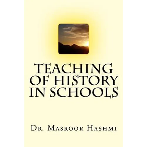Teaching of History in Schools - Paperback