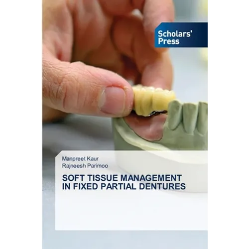 Soft Tissue Management in Fixed Partial Dentures - Paperback