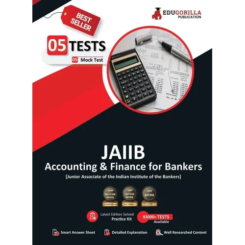 Accounting and Finance for Bankers - JAIIB Exam 2023 (Paper 2) - 5 Full Length Mock Tests (Solved Objective Questions) with Free Access to Online Test - Paperback