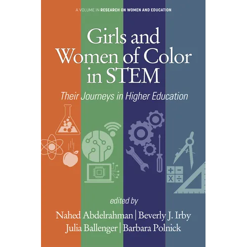 Girls and Women of Color In STEM: Their Journeys in Higher Education - Hardcover